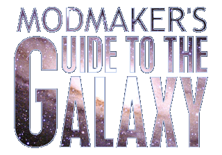 Modmaker's Guide to the Galaxy